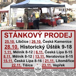 DALŠÍ MĚSÍC POD STÁNKEM PŘED NÁMI 25.10. Libčice | 26.10. Česká Kamenice | 28.10. Historický Úštěk 9-18 | 1.11. Mělník...